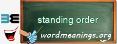 WordMeaning blackboard for standing order